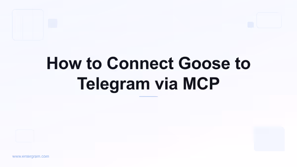 Connect Goose to Telegram via Entergram MCP