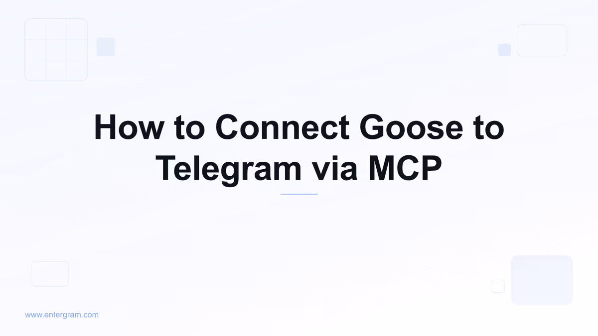 Connect Goose to Telegram via Entergram MCP