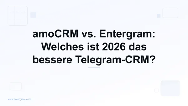 Vergleich amoCRM vs. Entergram für Telegram-Teams