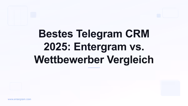 Card image for Bestes Telegram CRM 2025: Entergram vs. Wettbewerber Vergleich