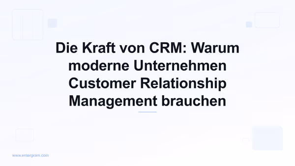 Card image for Die Kraft von CRM: Warum moderne Unternehmen Customer Relationship Management brauchen