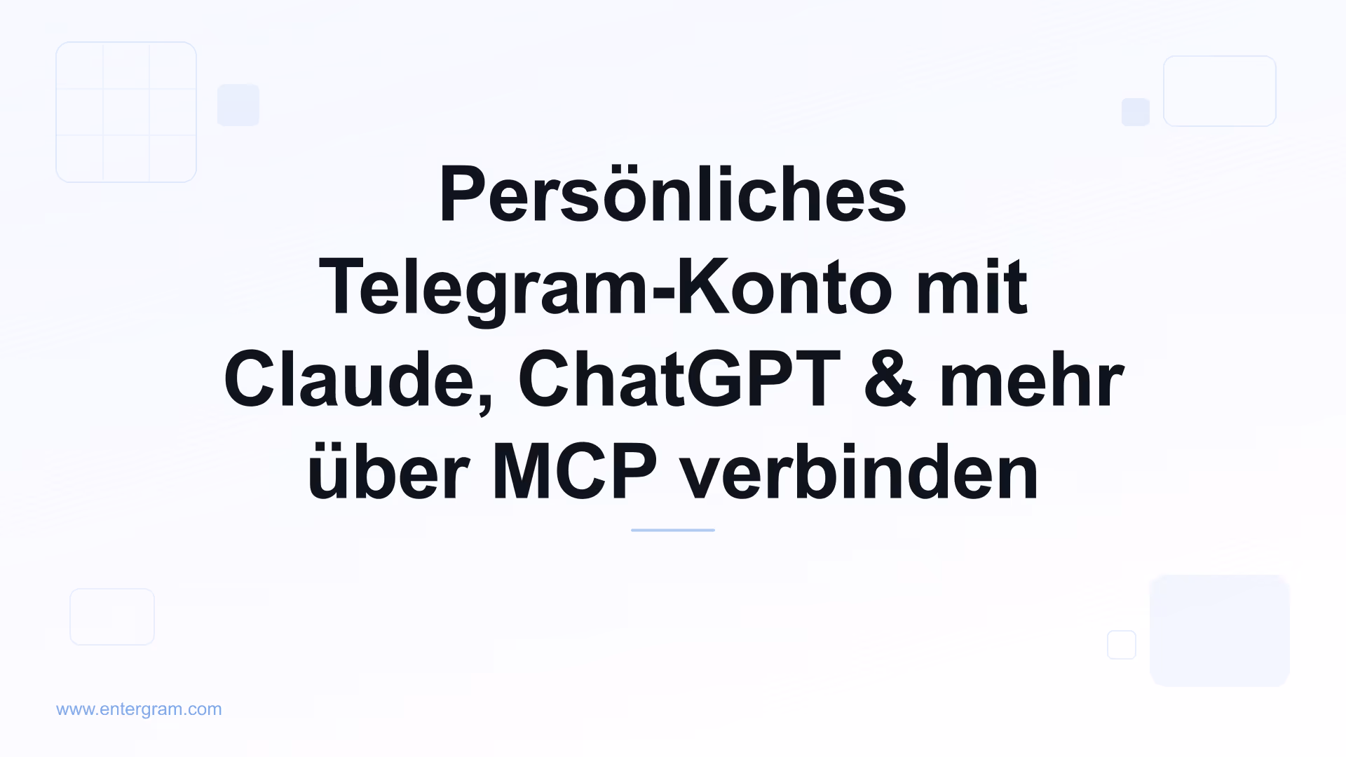 Persönliches Telegram-Konto über Entergram MCP mit Claude verbinden