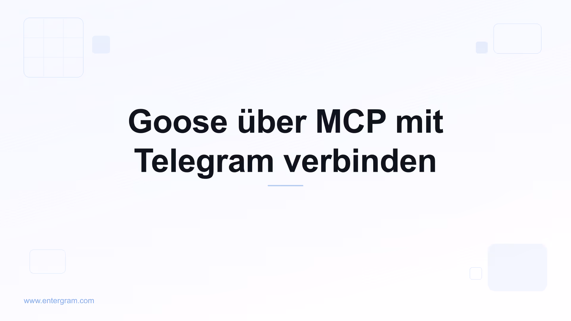 Goose über Entergram MCP mit Telegram verbinden