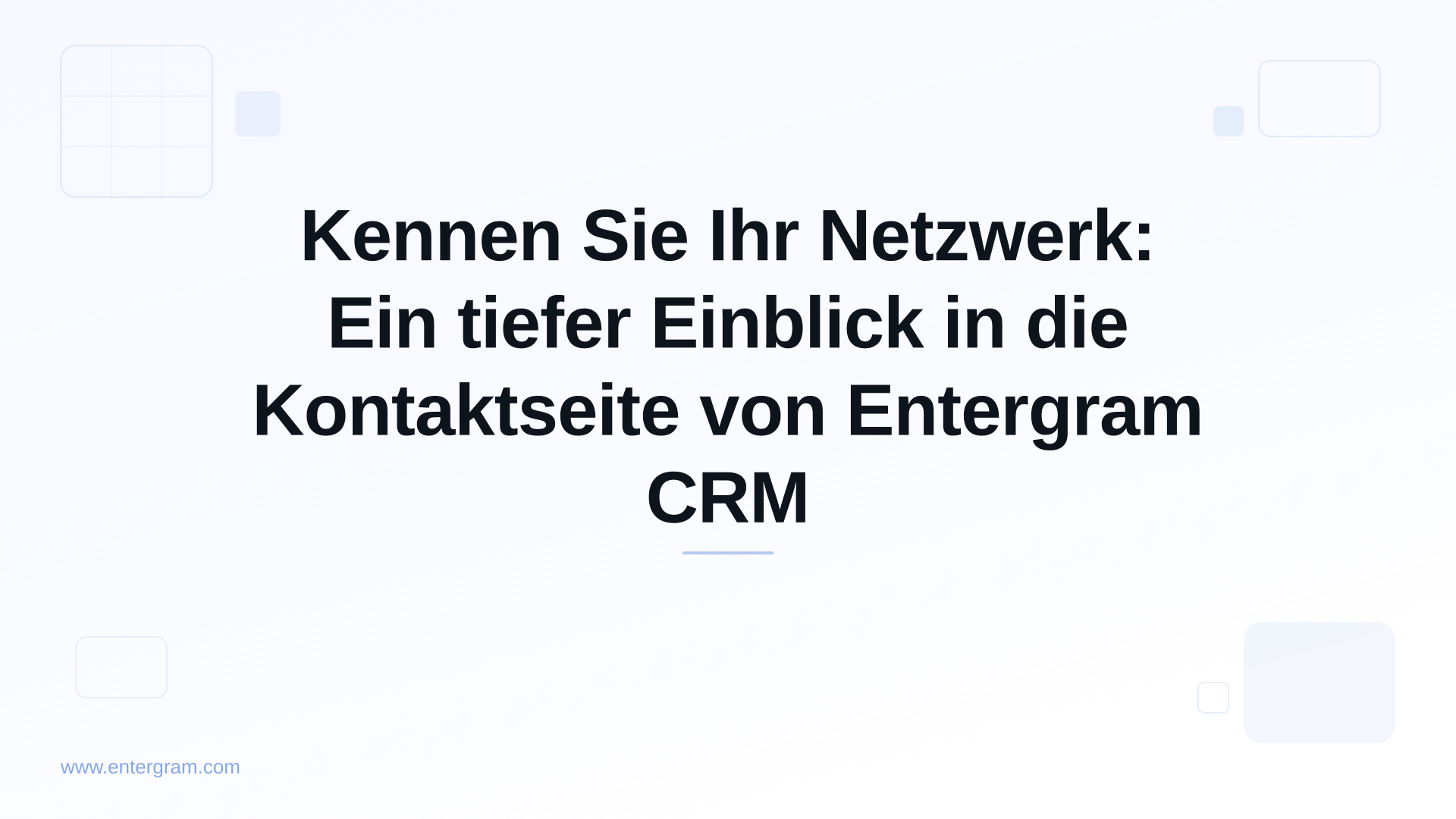 Card image for Kennen Sie Ihr Netzwerk: Ein tiefer Einblick in die Kontaktseite von Entergram CRM
