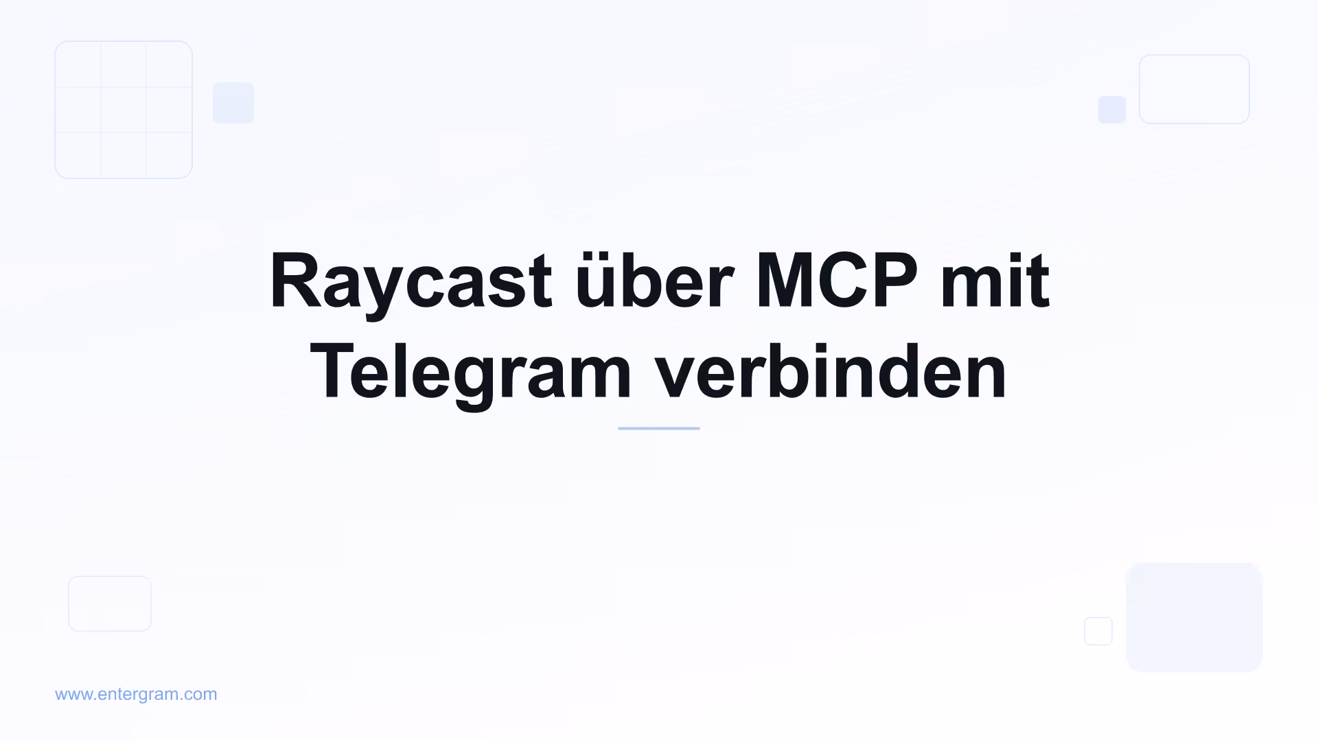 Raycast über Entergram MCP mit Telegram verbinden