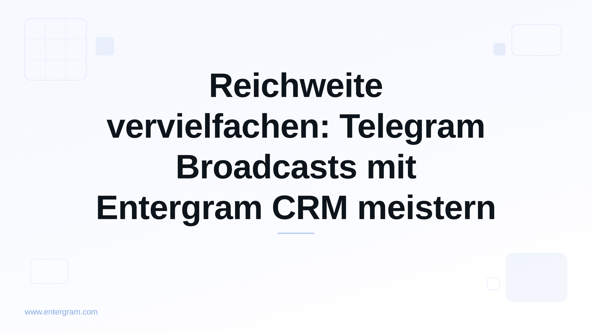 Card image for Reichweite vervielfachen: Telegram Broadcasts mit Entergram CRM meistern