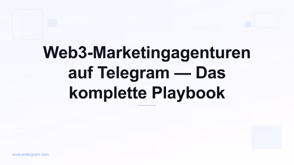 Card image for Telegram CRM für Web3-Marketingagenturen: Lösen Sie Gruppeneigentum, Teamkollaboration und Client-Berichterstattung