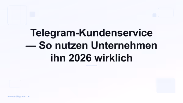 Telegram-Kundenservice für Unternehmen
