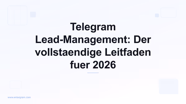 Card image for Telegram Lead-Management Der vollstaendige Leitfaden fuer 2026