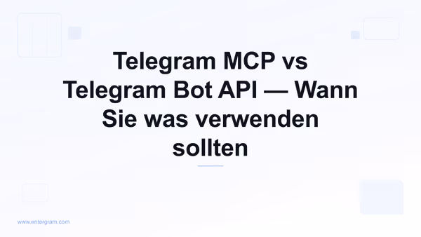Vergleich Telegram MCP vs Bot API