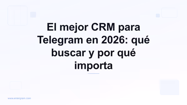 Guía comparativa del mejor CRM para Telegram