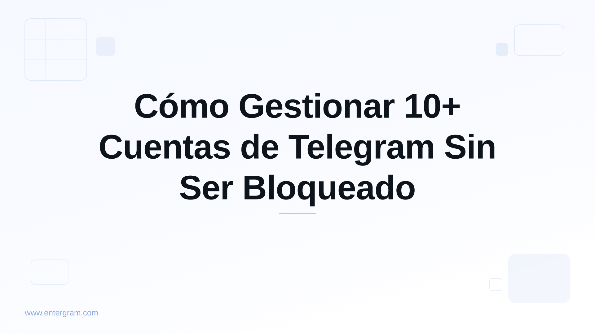 Card image for Cómo Gestionar 10+ Cuentas de Telegram Sin Ser Bloqueado