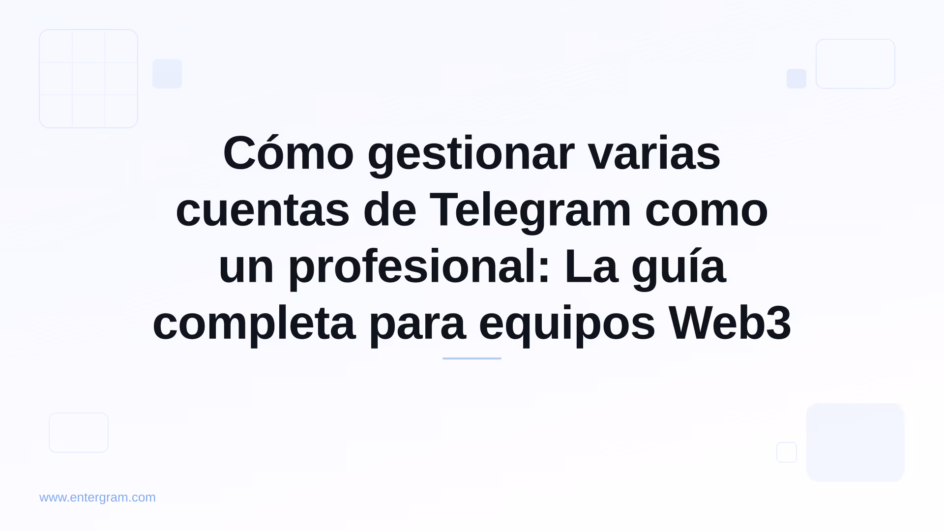 Card image for Cómo gestionar varias cuentas de Telegram como un profesional: La guía completa para equipos Web3