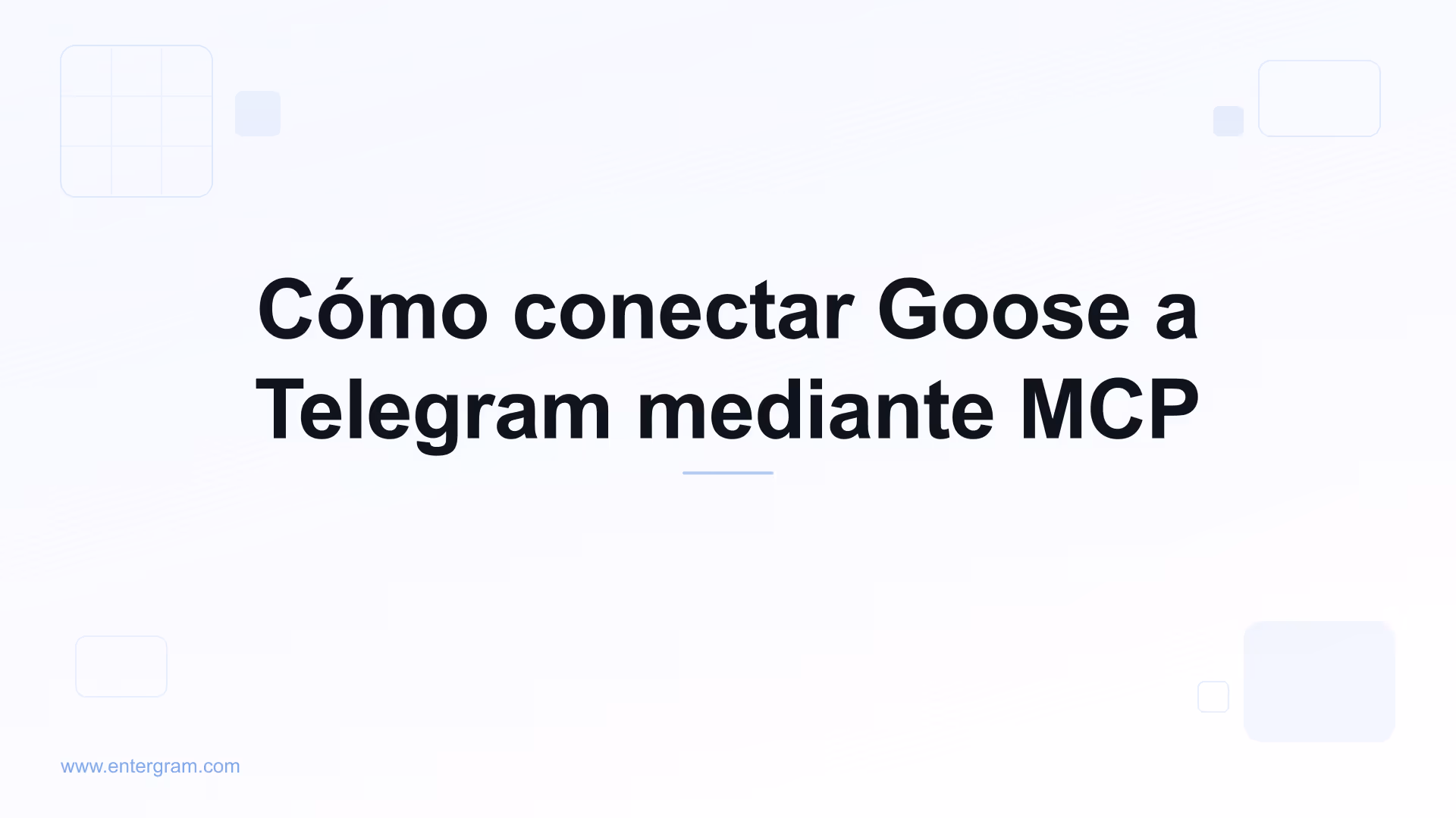 Conectar Goose a Telegram mediante Entergram MCP