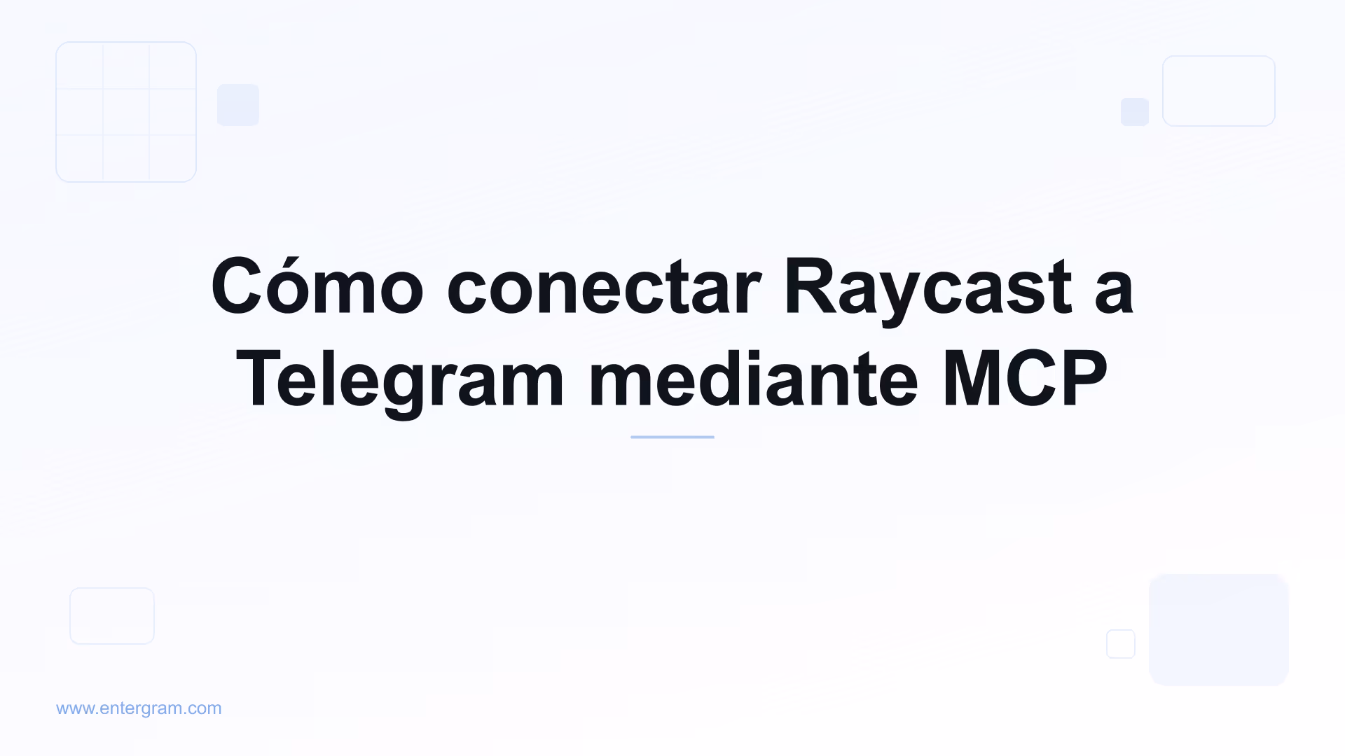 Conectar Raycast a Telegram mediante Entergram MCP