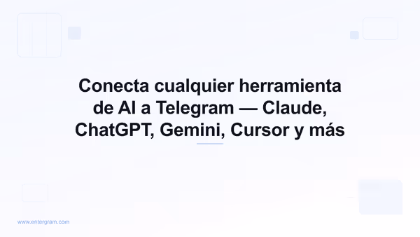 Conectar Zed a Telegram vía Entergram MCP