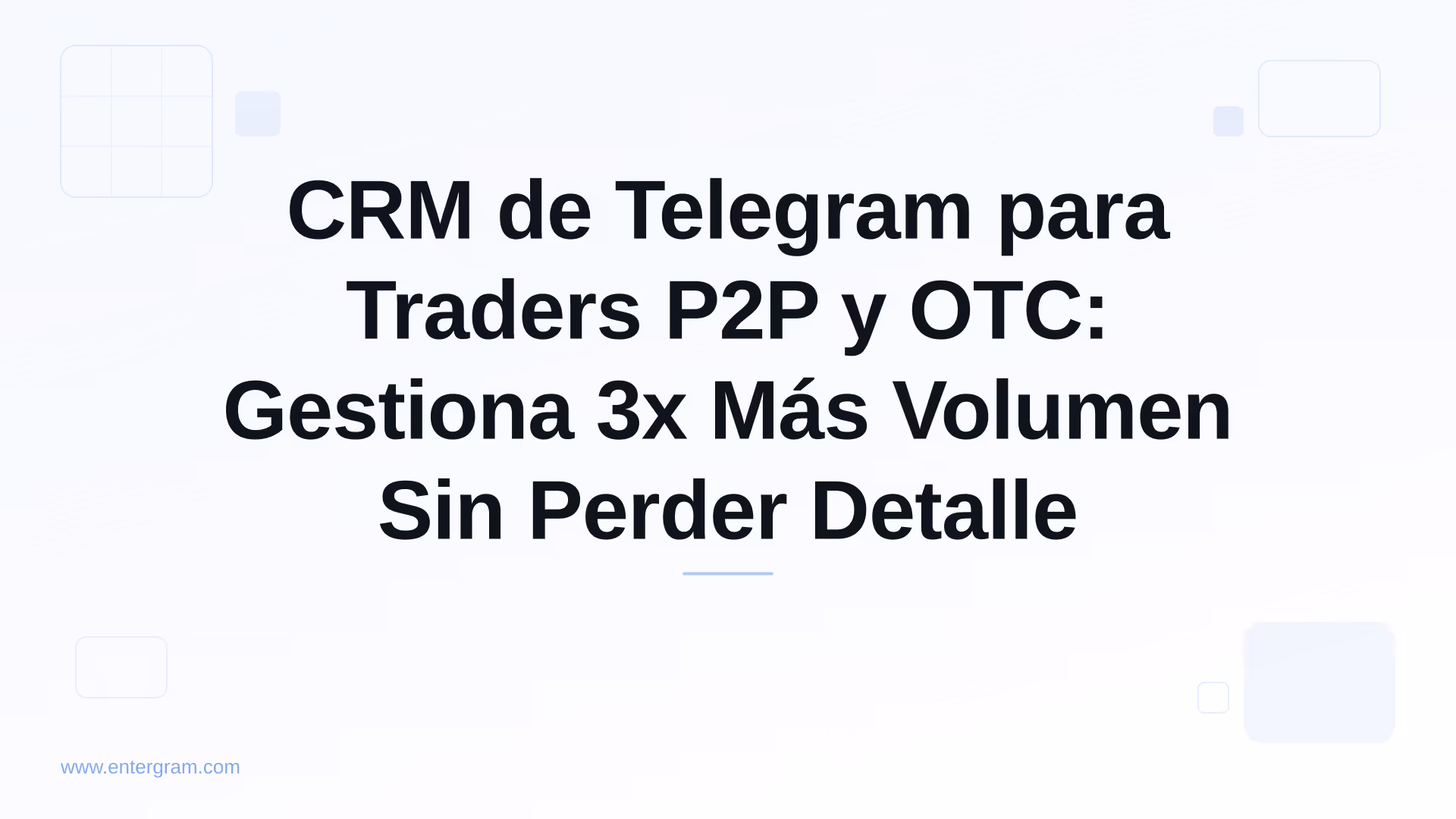 Card image for CRM de Telegram para Traders P2P y OTC: Gestiona 3x Más Volumen Sin Perder Detalle