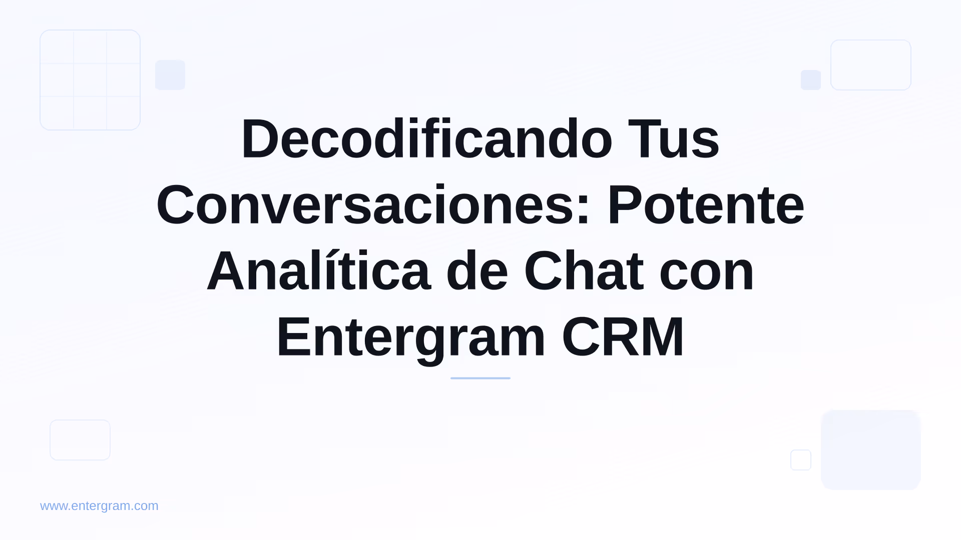 Card image for Decodificando Tus Conversaciones: Potente Analítica de Chat con Entergram CRM