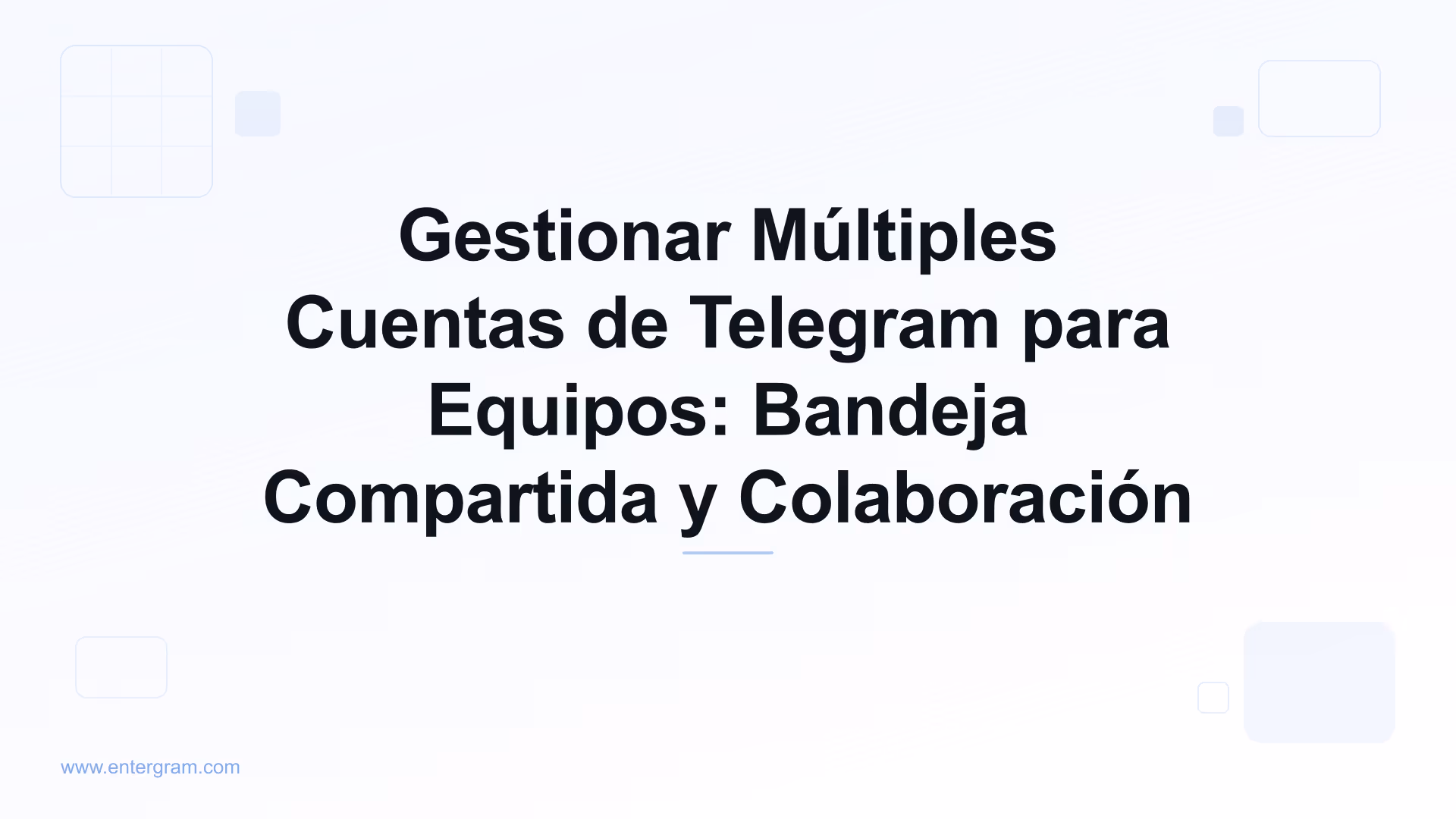 Card image for Gestionar Múltiples Cuentas de Telegram para Equipos: Bandeja Compartida y Colaboración