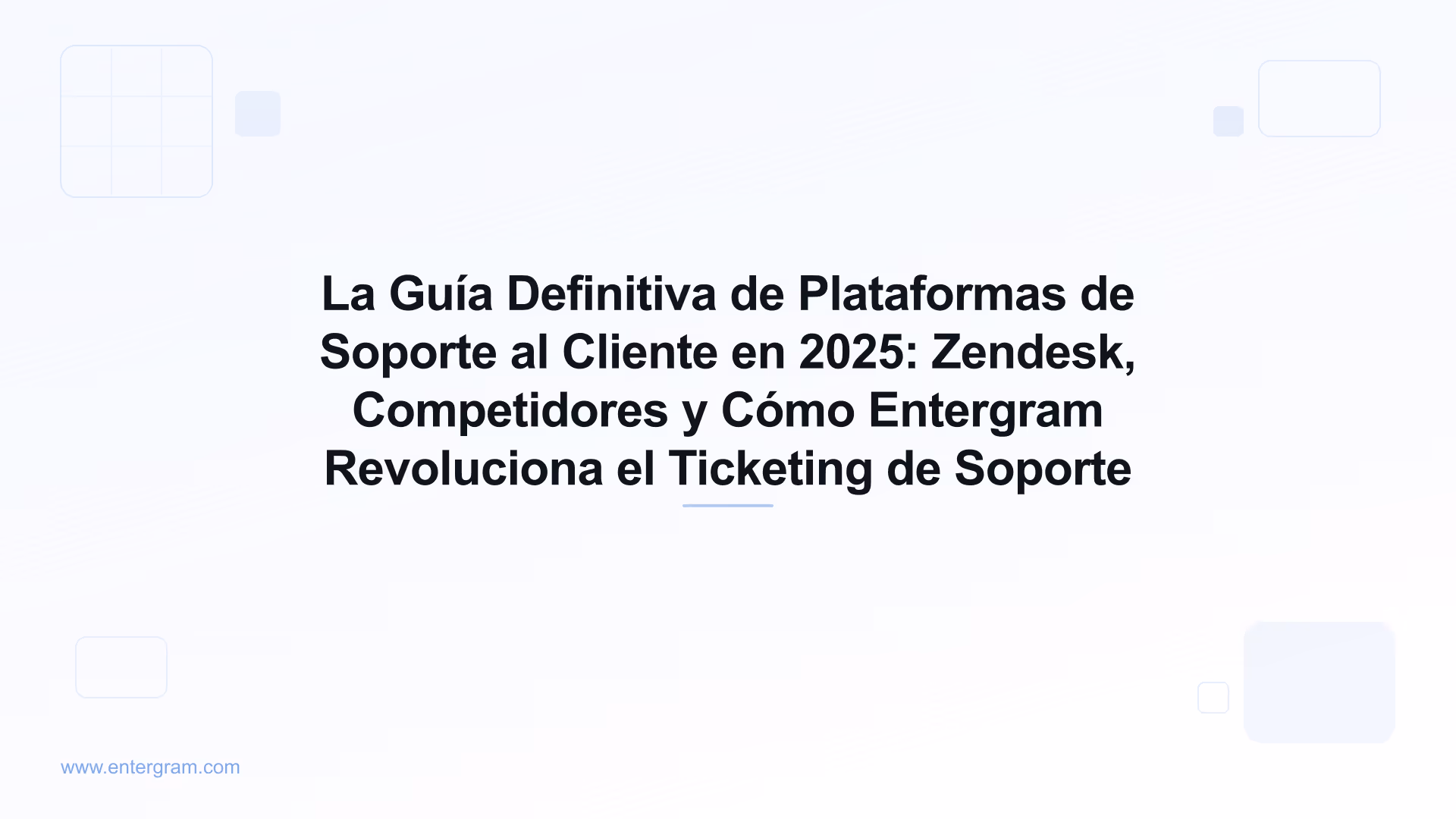 Card image for La Guía Definitiva de Plataformas de Soporte al Cliente en 2025: Zendesk, Competidores y Cómo Entergram Revoluciona el Ticketing de Soporte