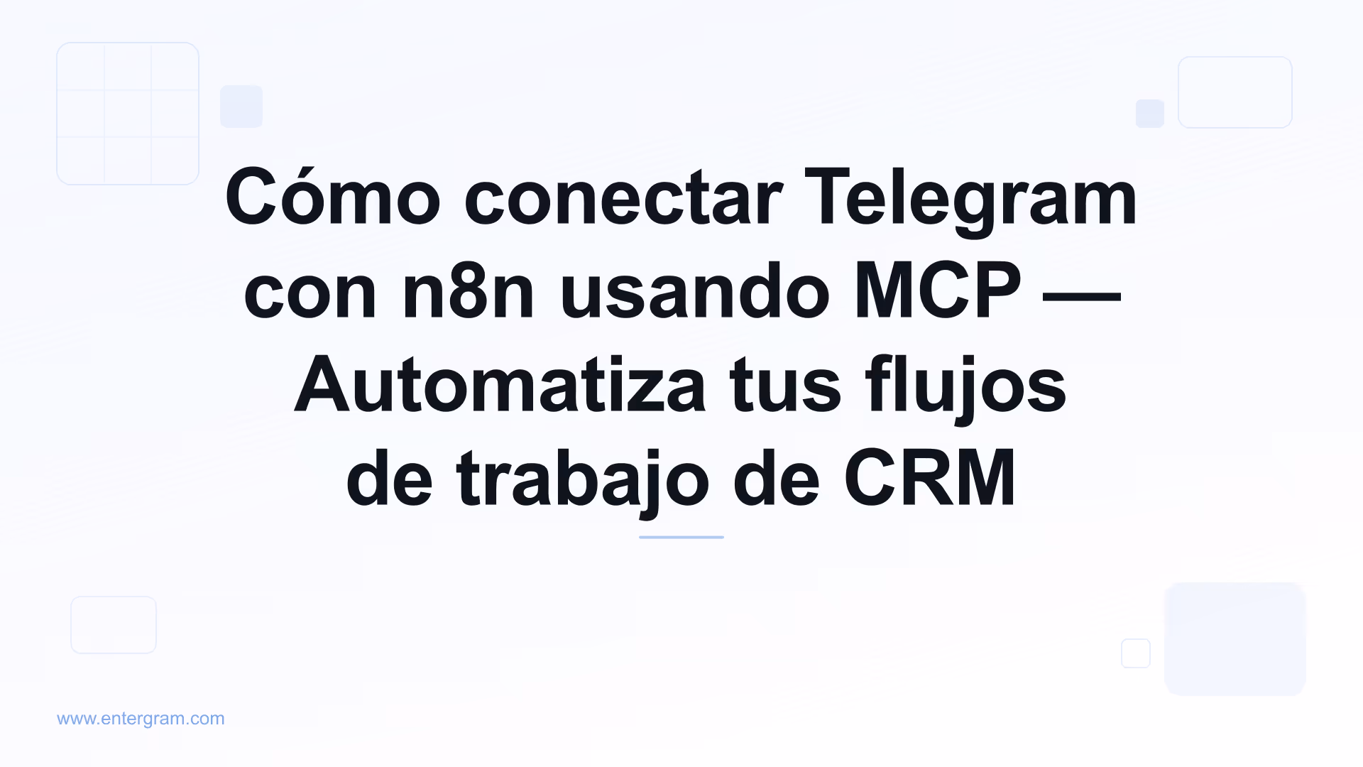 Conectar Telegram con n8n a través del servidor MCP de Entergram