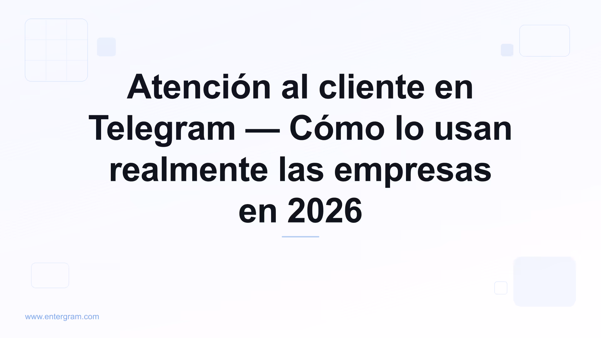 Atención al cliente en Telegram para empresas