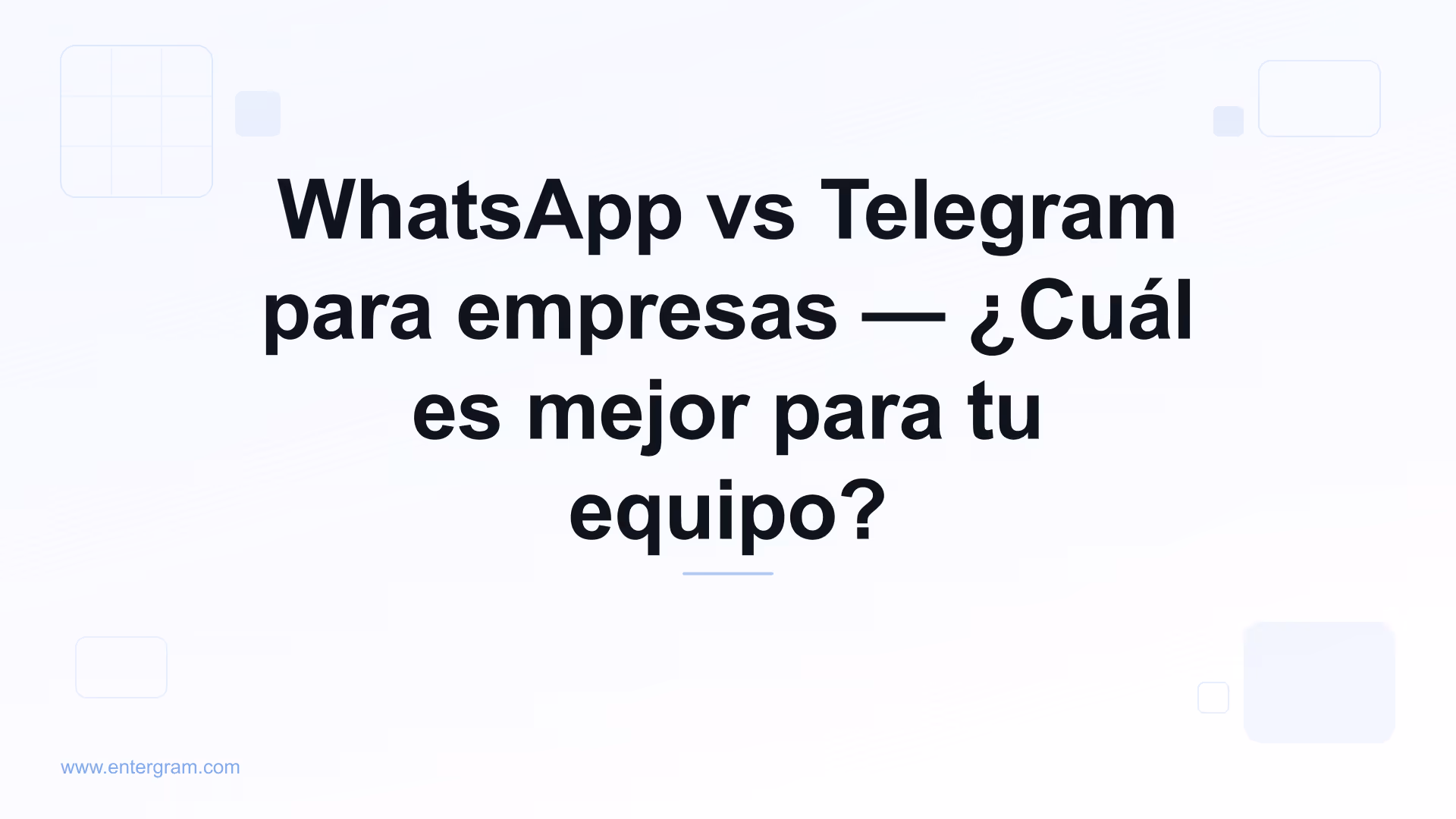 Comparativa WhatsApp vs Telegram para empresas