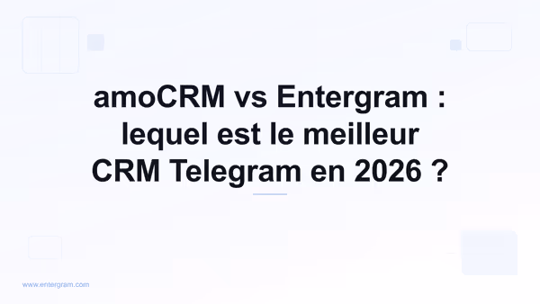 Comparatif amoCRM vs Entergram pour les équipes Telegram