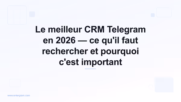 Guide comparatif du meilleur CRM Telegram