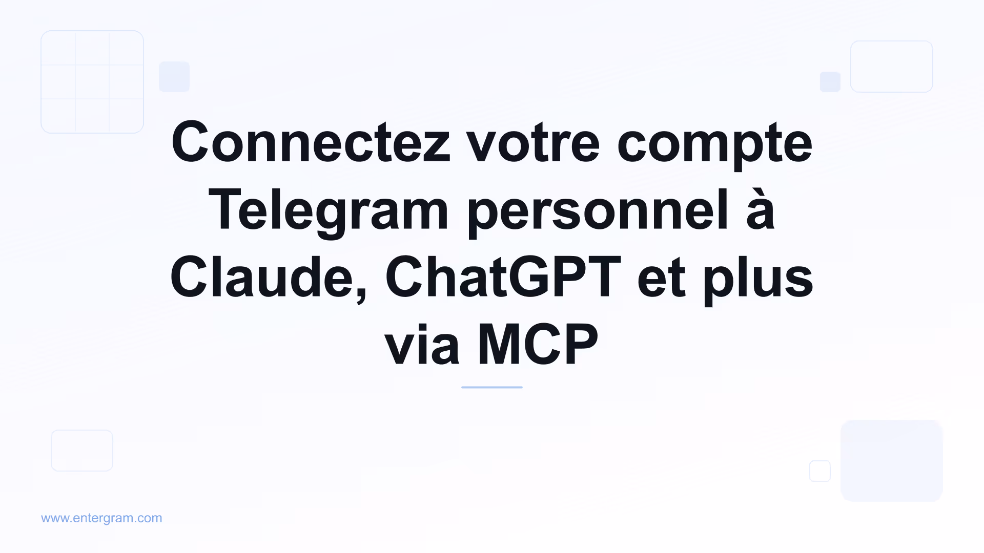 Connecter votre compte Telegram à Claude via Entergram MCP