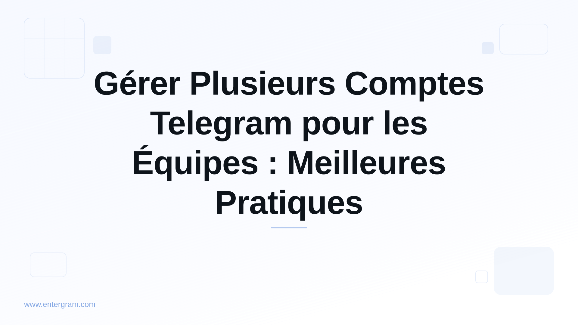 Card image for Gérer Plusieurs Comptes Telegram pour les Équipes : Meilleures Pratiques