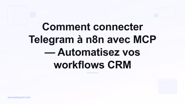 Connecter Telegram à n8n via le serveur MCP d'Entergram