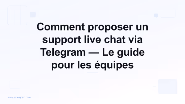 Support live chat Telegram pour les équipes de service client