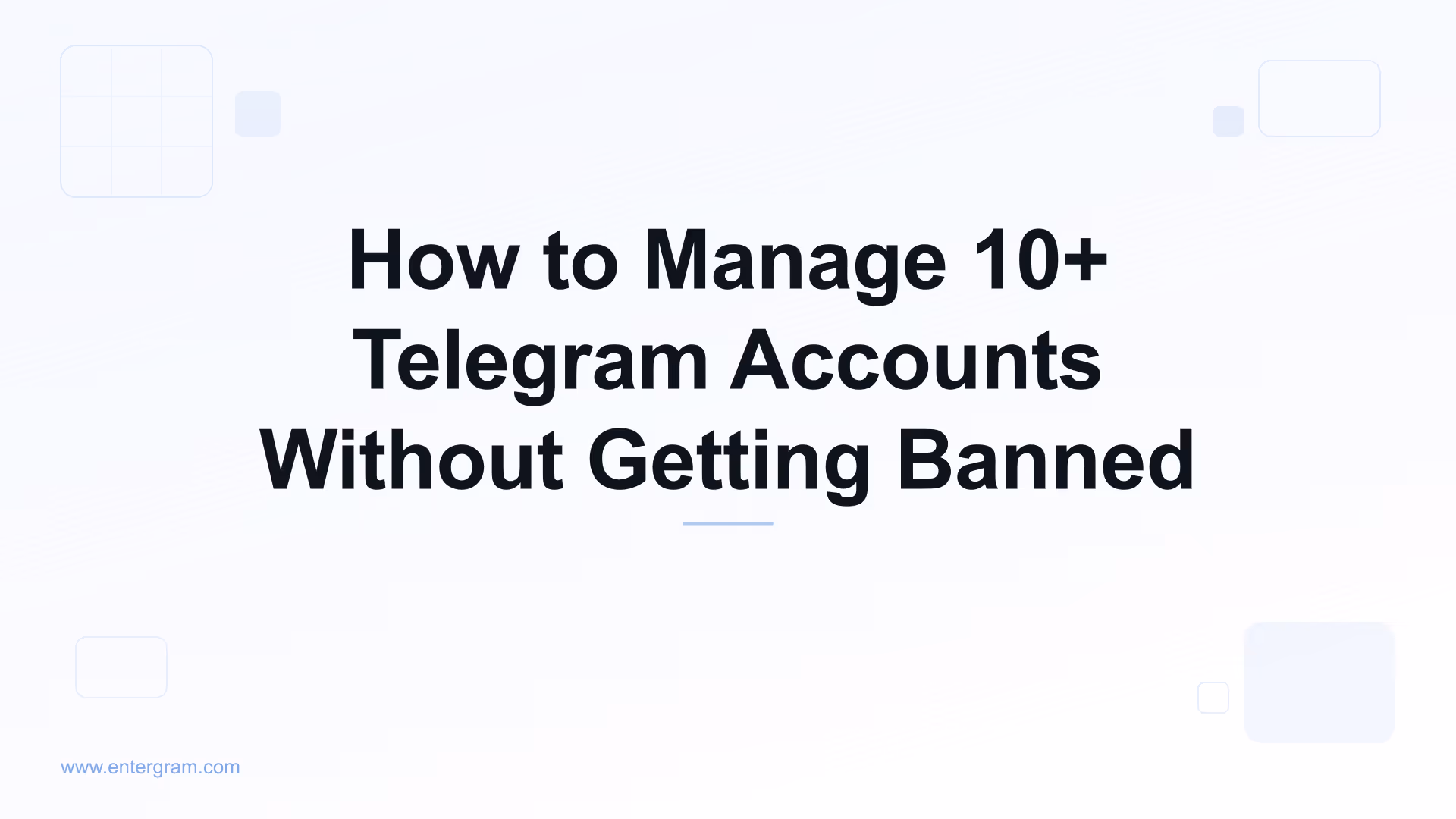 Card image for How to Manage 10+ Telegram Accounts Without Getting Banned