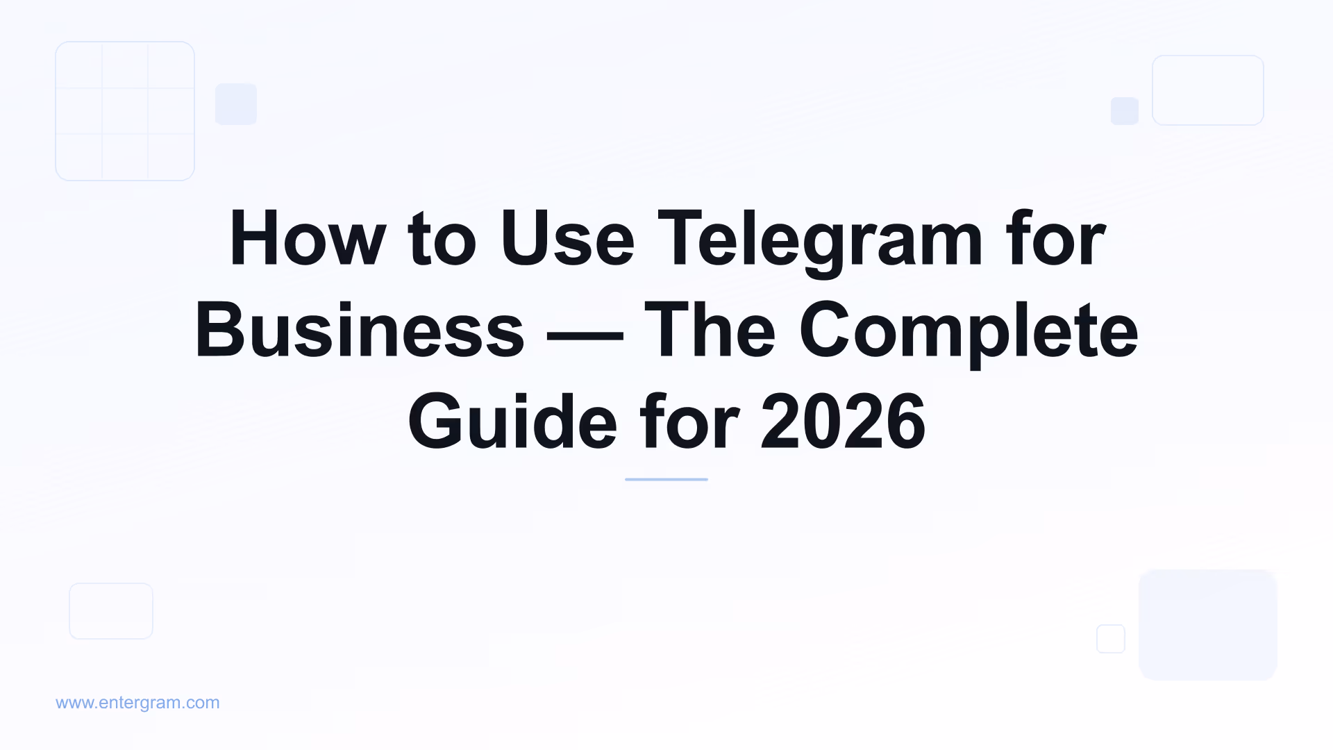 Complete guide to using Telegram for business