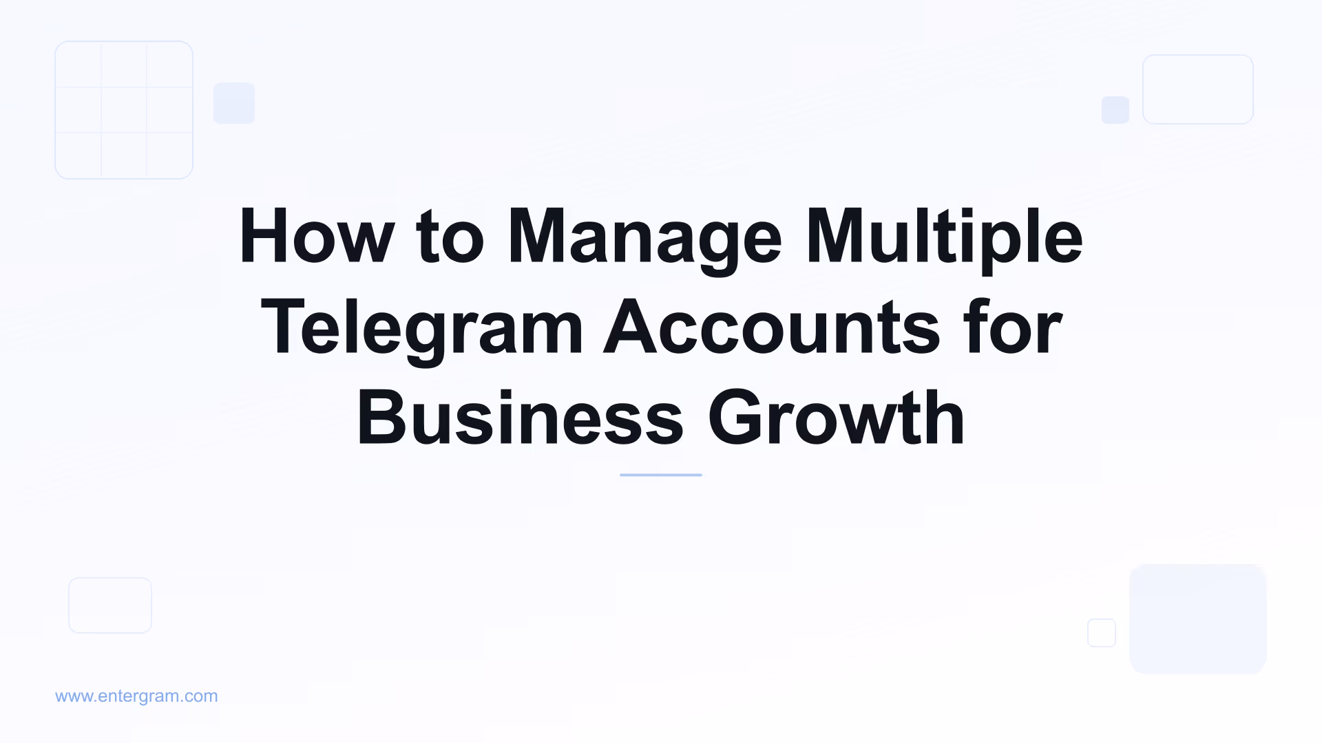 Card image for How to Manage Multiple Telegram Accounts for Business Growth