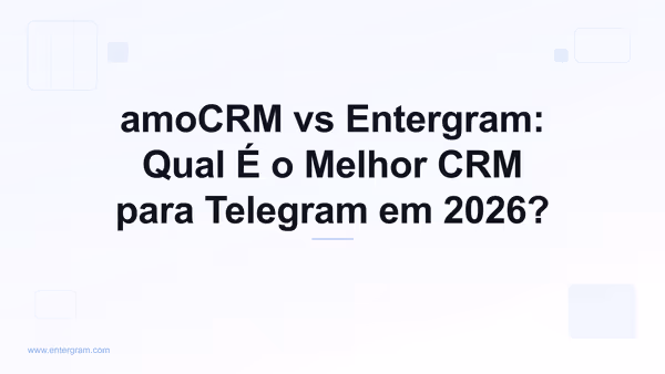 Comparação amoCRM vs Entergram para equipes de Telegram