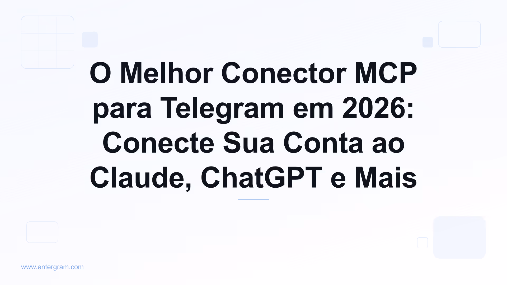 Guia do melhor conector MCP para Telegram em 2026