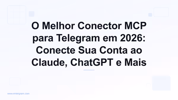 Guia do melhor conector MCP para Telegram em 2026