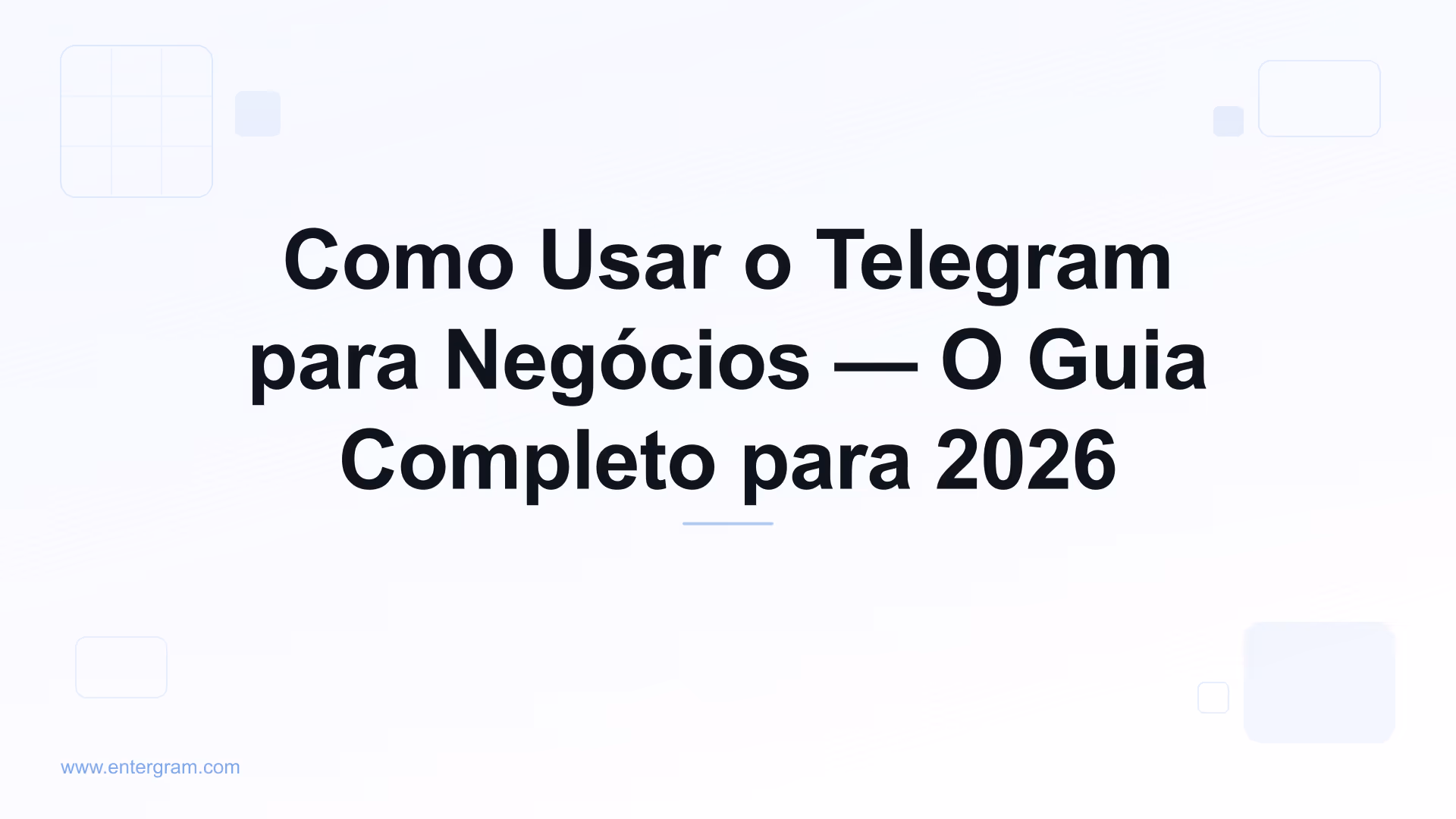 Guia completo para usar o Telegram para negócios