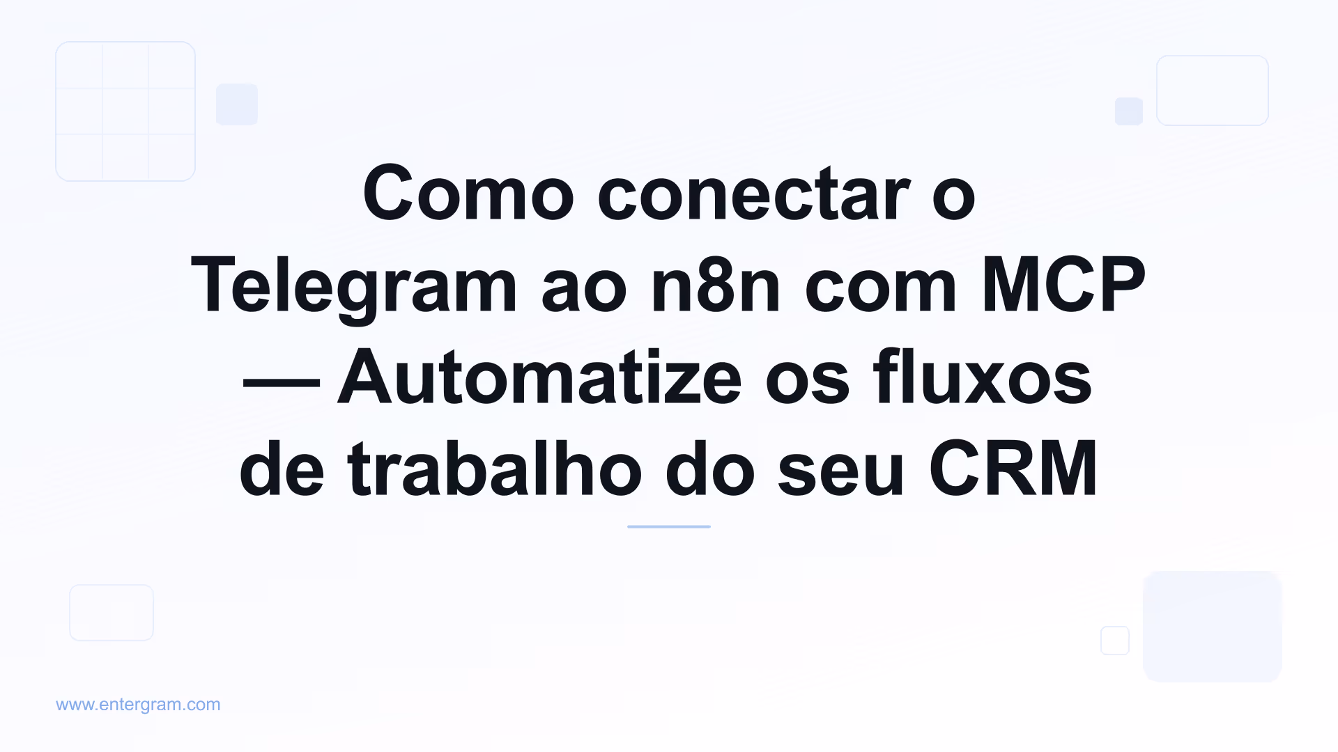 Conecte o Telegram ao n8n via servidor MCP da Entergram