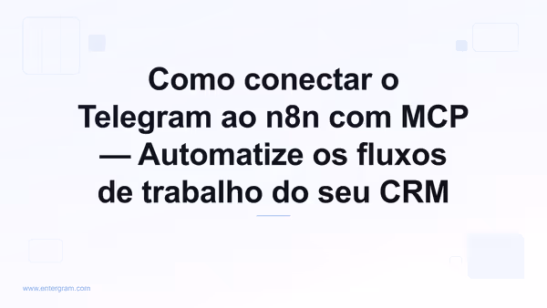 Conecte o Telegram ao n8n via servidor MCP da Entergram