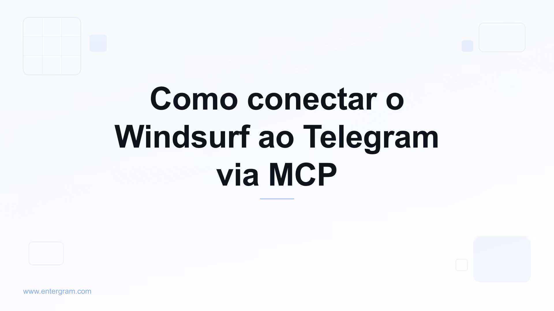 Conecte o Windsurf ao Telegram via MCP da Entergram