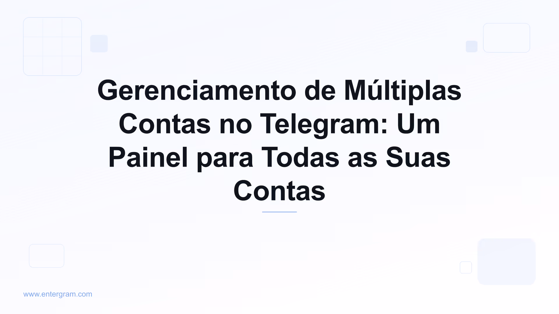 Imagem de card para Gerenciamento de Múltiplas Contas no Telegram: Um Painel para Todas as Suas Contas
