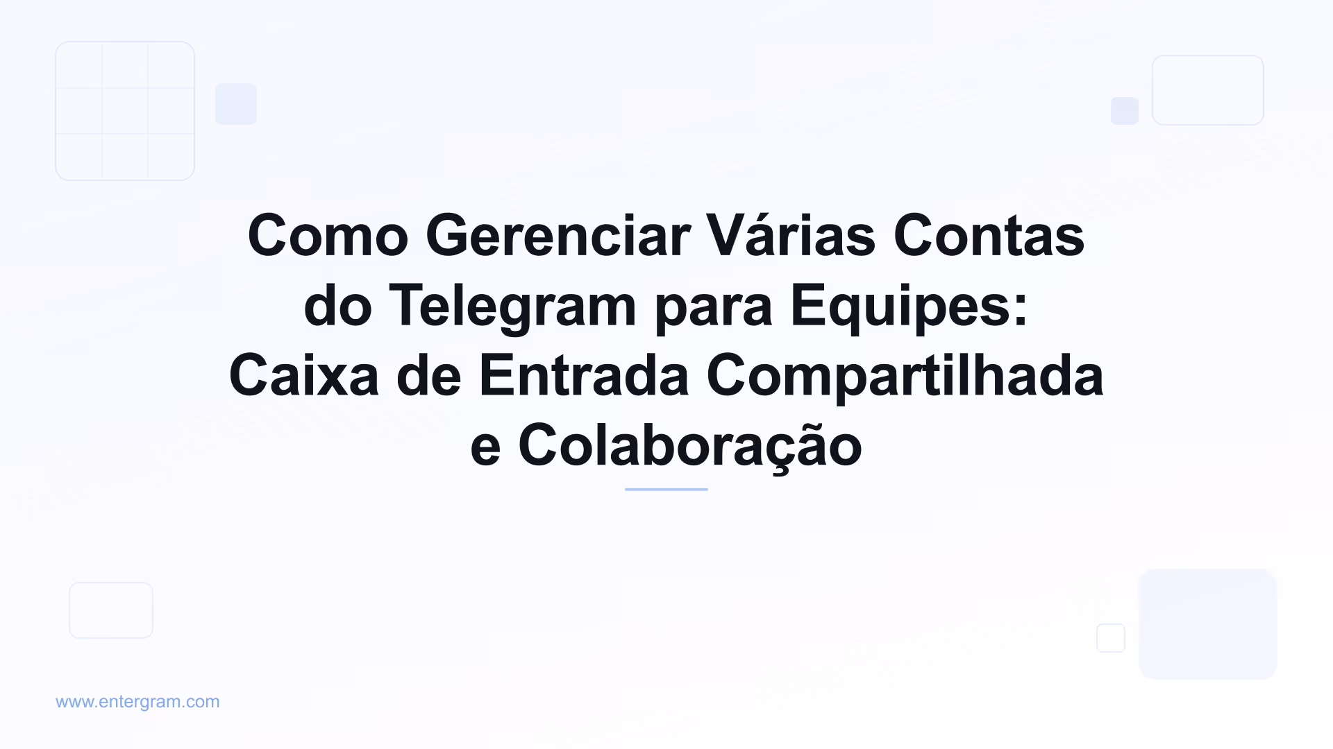 Imagem de capa para Como Gerenciar Várias Contas do Telegram para Equipes: Caixa de Entrada Compartilhada e Colaboração