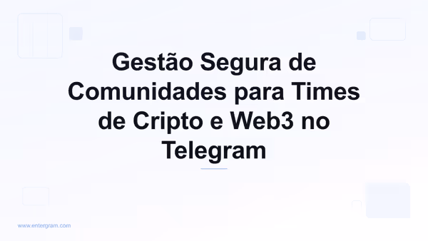 Imagem de capa para CRM de Telegram para Comunidades Cripto e Web3: Gestão Segura em Escala