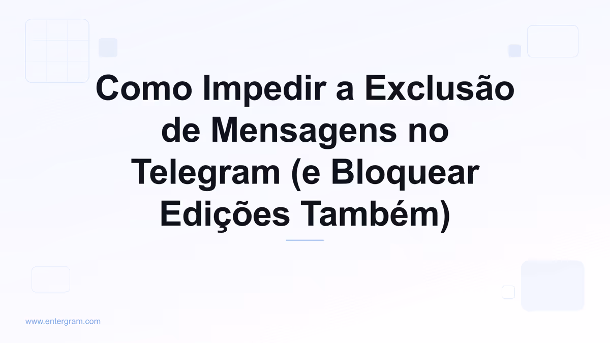 Configuração do espaço de trabalho do Telegram que impede membros da equipe de excluir ou editar mensagens