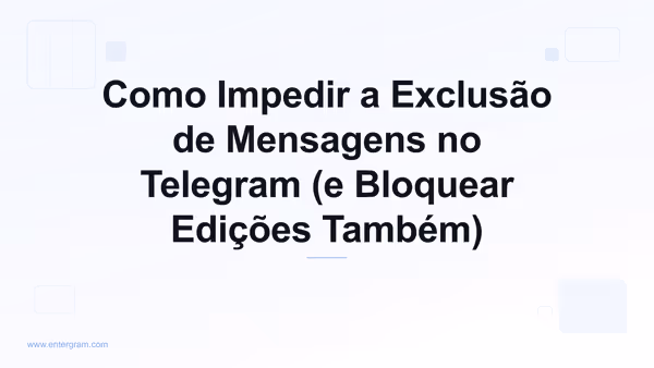 Configuração do espaço de trabalho do Telegram que impede membros da equipe de excluir ou editar mensagens