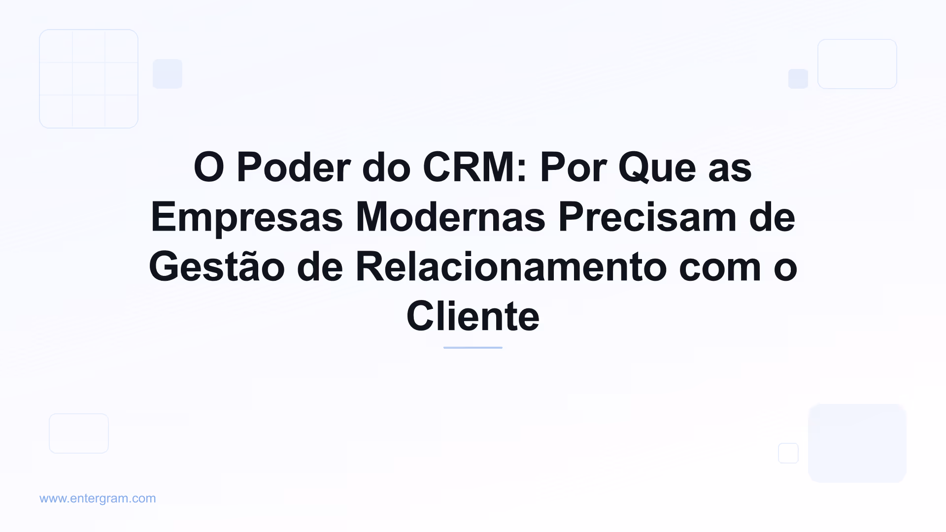 Imagem de card para O Poder do CRM: Por Que as Empresas Modernas Precisam de Gestão de Relacionamento com o Cliente