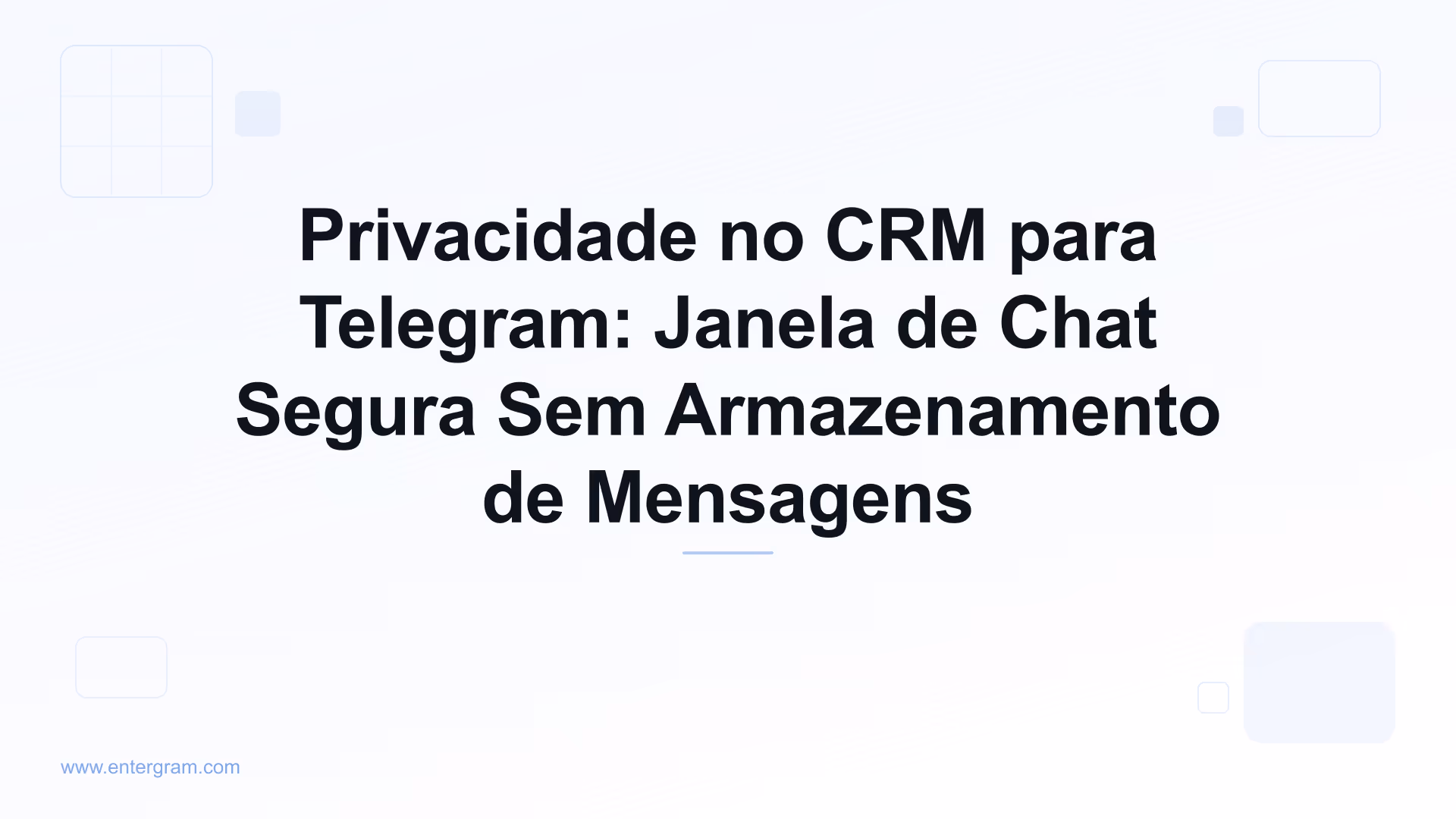 Imagem de capa para Privacidade no CRM para Telegram: Janela de Chat Segura Sem Armazenamento de Mensagens